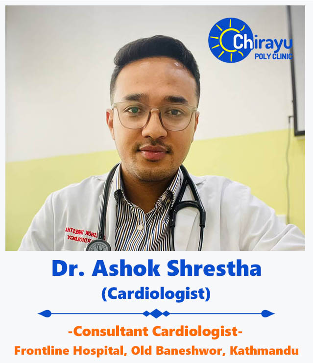Dr. Ashok Shrestha Best Cardiologist in Kathmandu, Nepal at Chirayu Polyclinic